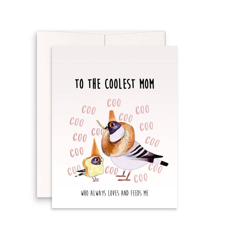 Cool Pigeon Mom - Funny Mothers Day Card