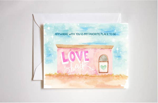 Love Shack Anniversary Love Greeting Card